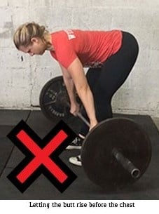 Don't let your butt raise faster than your chest during the deadlift. 