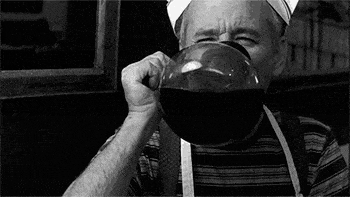 A gif of Bill Murray drinking coffee, but ah, maybe use a cup though.